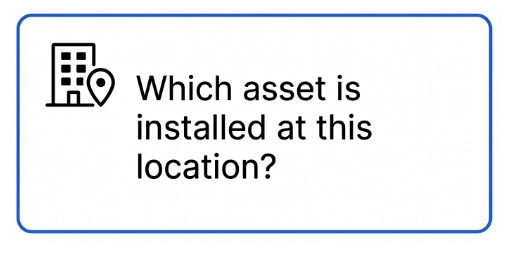 Which asset is installed at this location?